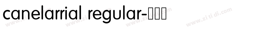 canelarrial regular字体转换